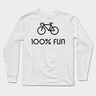 Racing Bike / Road Bike – 100% Fun (Bicycle / Black) Long Sleeve T-Shirt